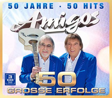 Die Amigos: 50 Jahre - 50 Hits [CD]