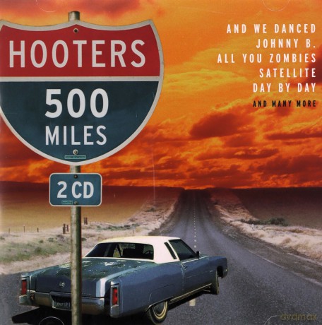 The Hooters: 500 Miles [2CD]