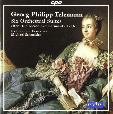 Georg Philipp Telemann: 6 Orchestersuiten nach Die kleine Kammermusik 1716 [CD]