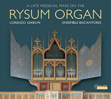 A Late Medieval Mass on the Rysum Organ [CD]