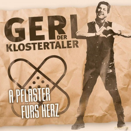 Geri Der Klostertaler: A Pflaster furs Herz [CD]