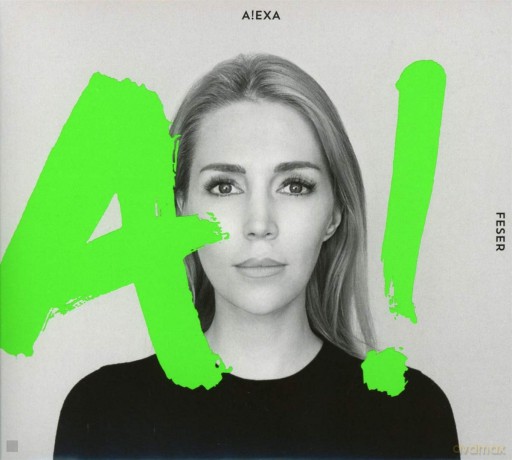 Alexa Feser: A! [CD]