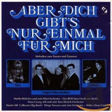 Aber dich gibt's nur einmal fur mich [CD]
