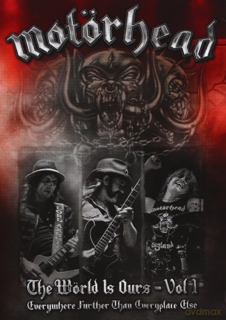 Motorhead: The World Is Ours - Vol. 1 [DVD]