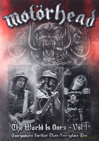Motorhead: The World Is Ours - Vol. 1 [DVD]
