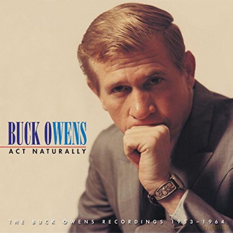 Buck Owens: Act Naturally [5CD]