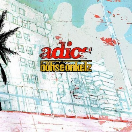 Bohse Onkelz: Adios [2CD]