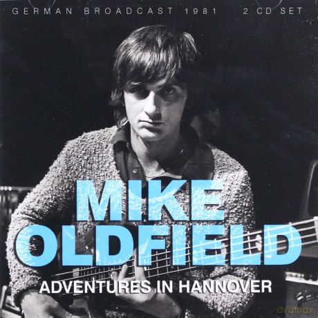 Mike Oldfield: Adventures In Hannover Germany Radio Broadcast 1981 [2CD]