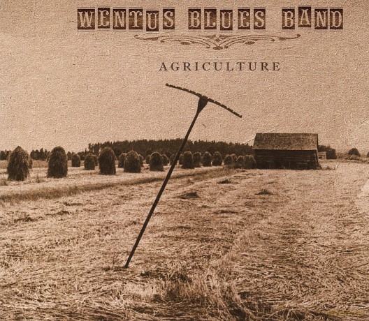 Wentus Blues Band: Agriculture [CD]