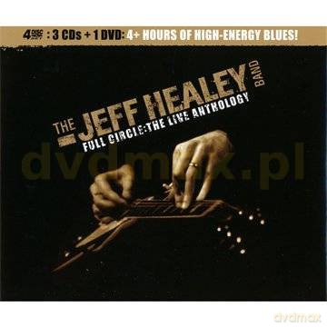 Jeff Healey Band: Full Circle The Live Anthology [BOX] [3CD]+[DVD]