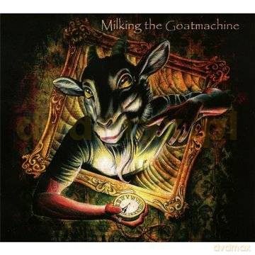 Milking The Goatmachine: Clockwork Udder Limited Edition [CD]