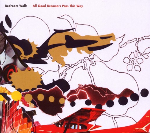 Bedroom Walls: All Good Dreamers Pass This Way [CD]