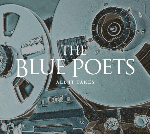 The Blue Poets: All It Takes [CD]