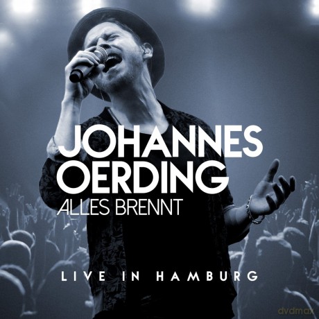 Johannes Oerding: Alles brennt: Live in Hamburg [2CD]