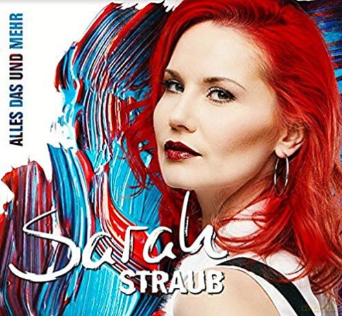 Sarah Straub: Alles das und mehr [CD]