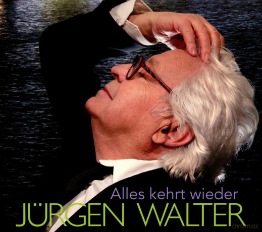 Jurgen Walter: Alles kehrt wieder [CD]
