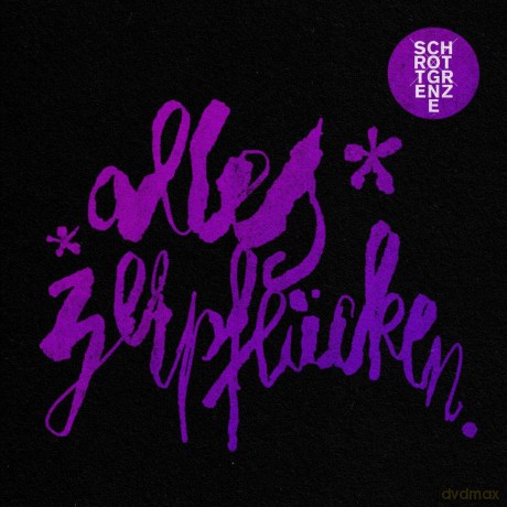 Schrottgrenze: Alles zerpflucken [CD]