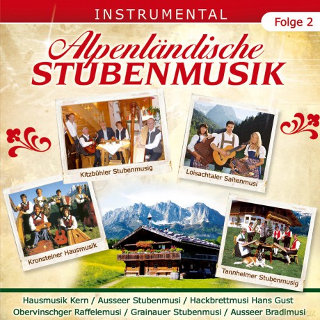 Alpenlssndische Stubenmusik-Folge 2 [CD]