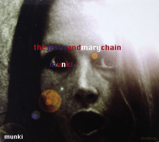 The Jesus And Mary Chain: Munki (Deluxe) [2CD]+[DVD]