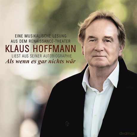 Klaus Hoffmann: Als wenn es gar nichts wss¤r: Klaus Hoffmann liest aus seiner Autobiographie [2CD]