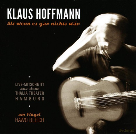Klaus Hoffmann: Als wenn es gar nichts wss¤r: Live-Mitschnitt aus dem Thalia Theater Hamburg [CD]
