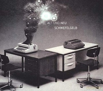 Schwefelgelb: Alt und neu [CD]