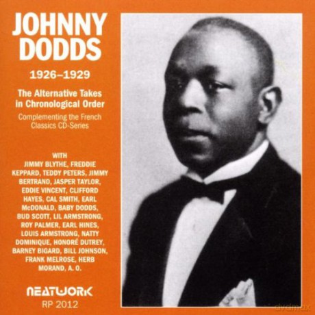 Johnny Dodds: Alternative Takes (1926 - 1929) [CD]