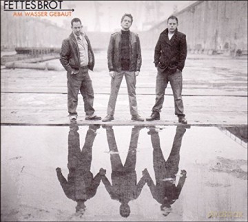 Fettes Brot: Am Wasser gebaut [CD]