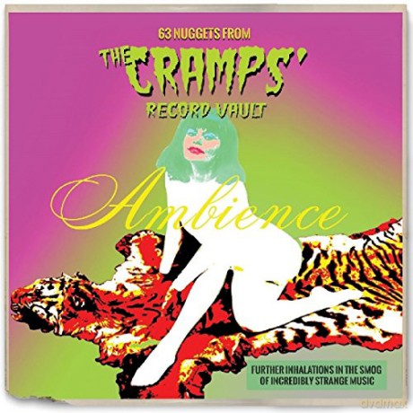 Ambience: 63 Nuggets From The Cramps' Record Vault [2CD]