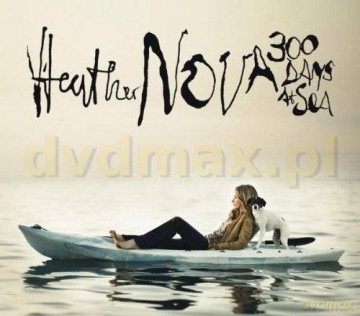 Heather Nova: 300 Days At Sea [CD]+[DVD]