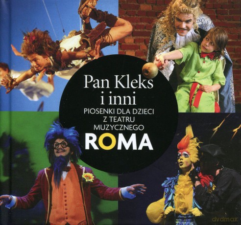 Pan Kleks i inni: Piosenki dla dzieci z Teatru Muzycznego ROMA (digibook) [CD]