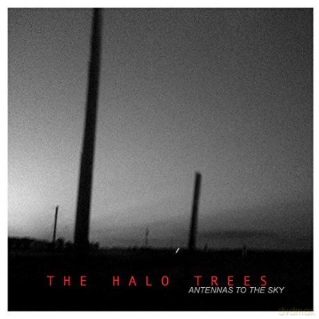 The Halo Trees: Antennas To The Sky [CD]