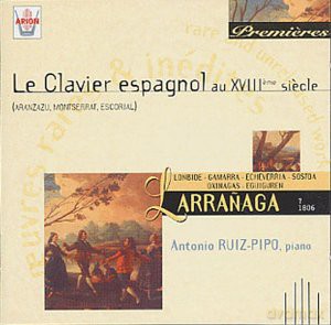 Antonio Ruiz-Pipo: Antonio Ruiz-Pipo - Le Clavier espagnol au XVIIIeme Siecle [CD]