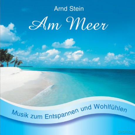 Arnd Stein - Am Meer [CD]