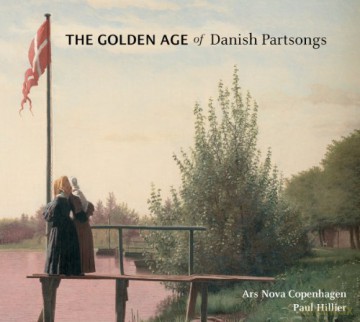 Ars Nova Copenhagen - The Golden Age of Danish Partsongs [CD]