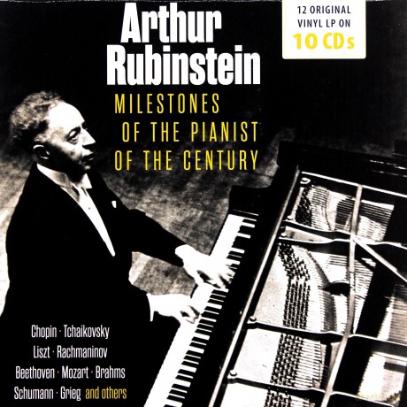 Arthur Rubinstein - Milestones of the Pianist of the Century [10CD]