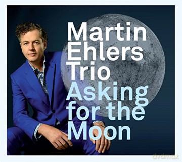 Martin Ehlers: Asking For The Moon [CD]