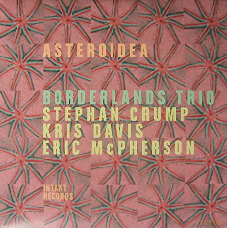 Borderlands Trio: Asteroidea [CD]