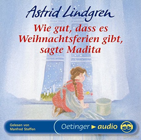 Astrid Lindgren:Wie gut,dass es Weihnachtsferien gibt, [CD]