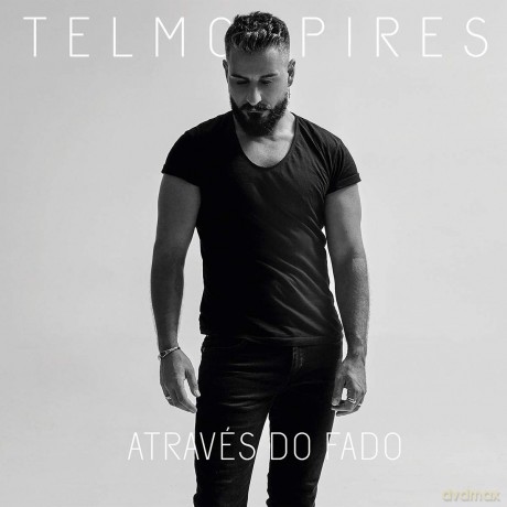Telmo Pires: Atraves Do Fado [CD]