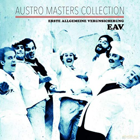 Erste Allgemeine Verunsicherung: Austro Masters Collection [CD]