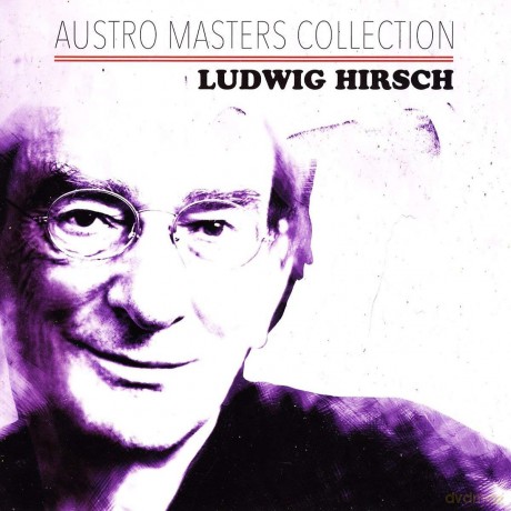 Ludwig Hirsch: Austro Masters Collection [CD]