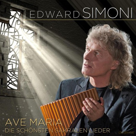 Edward Simoni: Ave Maria: Die schonsten sakralen Lieder [CD]