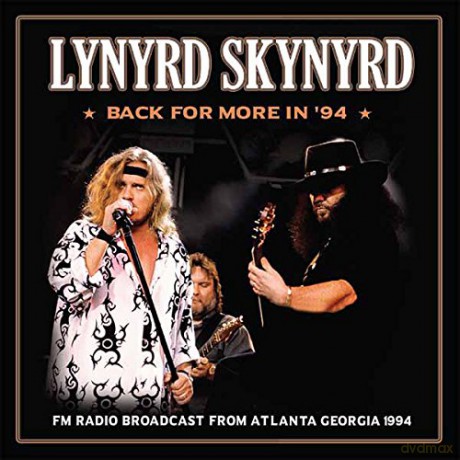 Lynyrd Skynyrd: Back For More In '94: FM Radio Broadcast From Atlanta Georgia [CD]