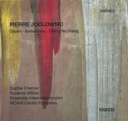 Pierre Jodlowski: Barbarismes fur Elektronik-Ensemble [CD]