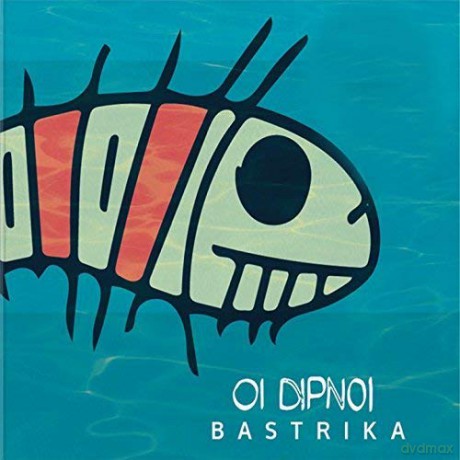 Oi Dipnoi: Bastrika [CD]
