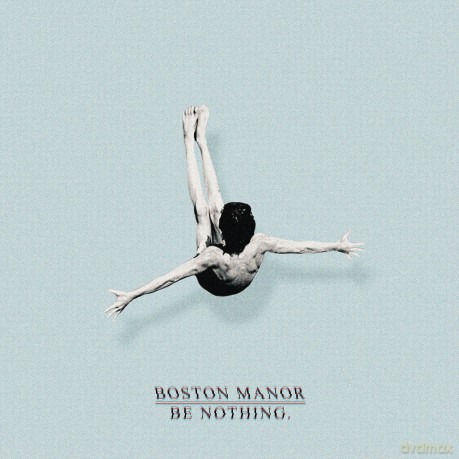 Boston Manor: Be Nothing [CD]