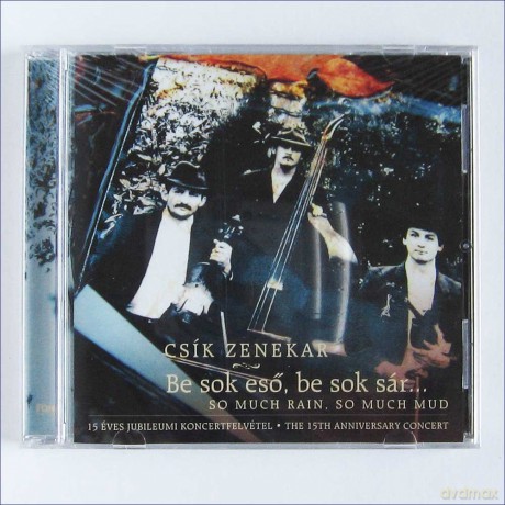 CsA­k zenekar: Be Sok Eso, Be Sok Sar [CD]