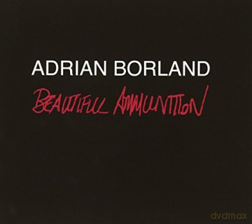 Adrian Borland: Beautiful Ammunition [CD]