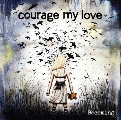 Courage My Love: Becoming [CD]
